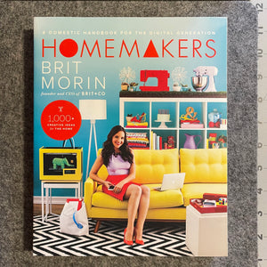 Homemakers: A Domestic Handbook for the Digital Generation Paperback - Used Book in Excellent Condition